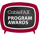 CableFax Program Awards