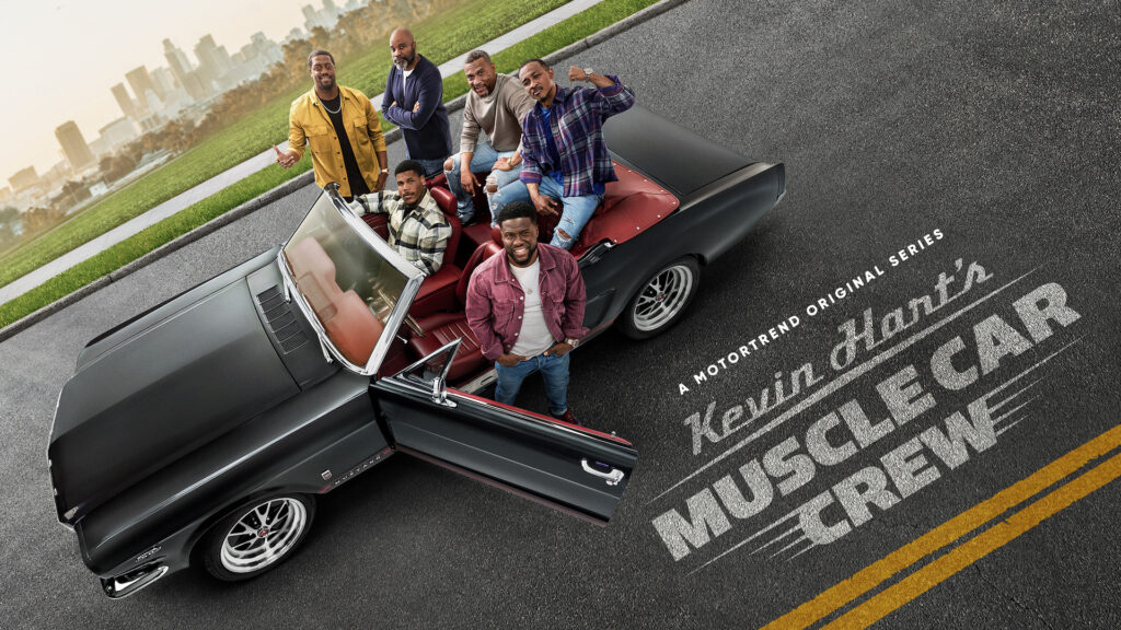 Kevin Hart’s Muscle Car Crew on MotorTrend