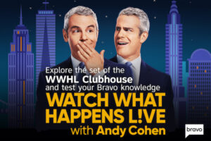 Bravo’s Watch What Happens Live with Andy Cohen Clubhouse Augmented Reality Experience
