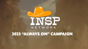 INSP “Always On” 2023 Marketing Campaign