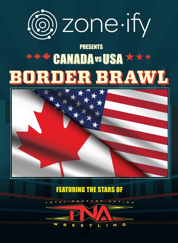 The Border Brawl from Zoneify and TNA Wrestling